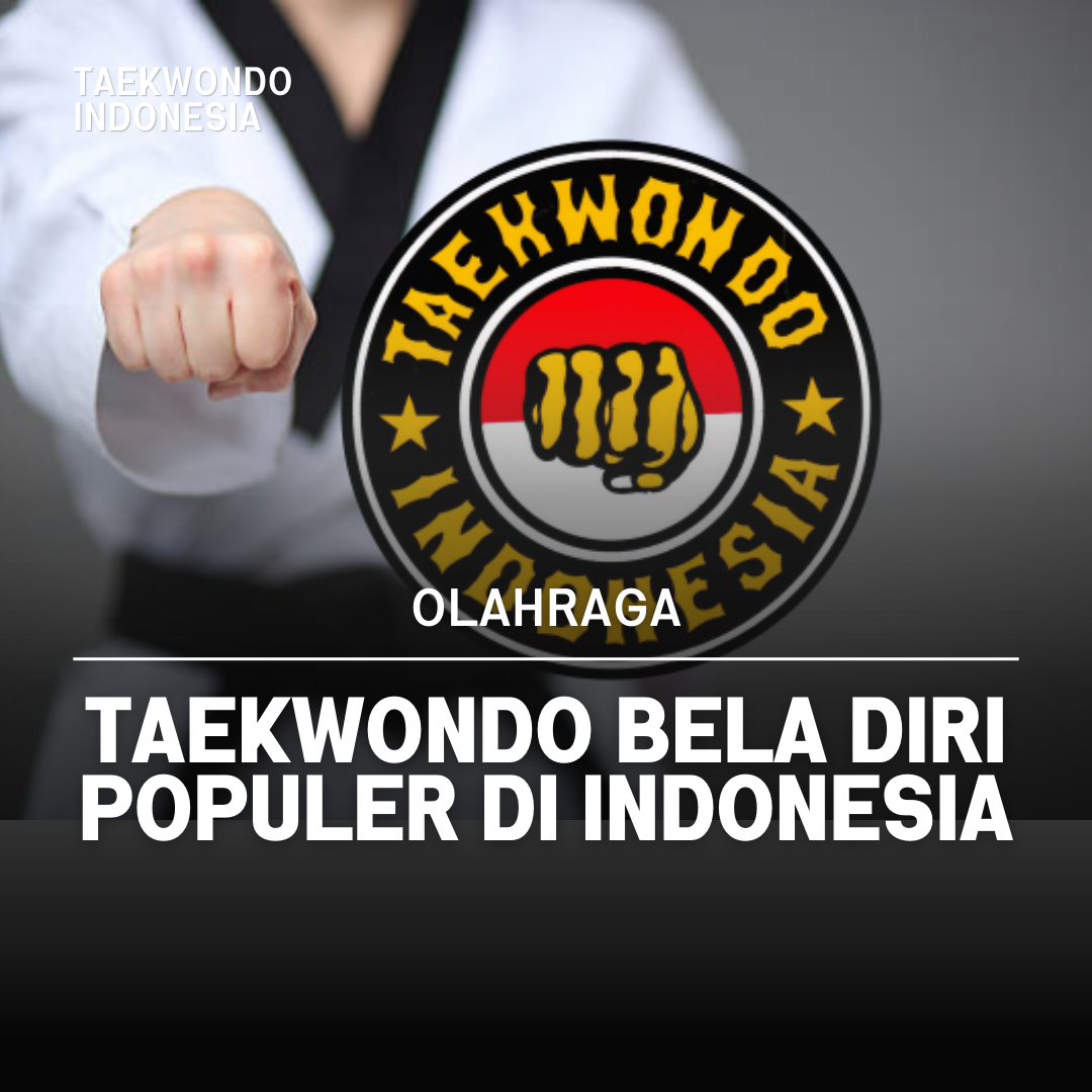 Kejuaraan Dunia Taekwondo: Puncak Prestasi dalam Seni Bela Diri TAEKWONDO INDONESIA UNSOED